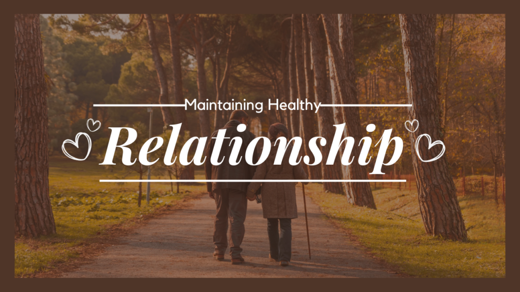 Maintaining healthy relationship